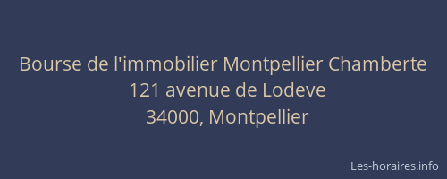 Bourse de l'immobilier Montpellier Chamberte