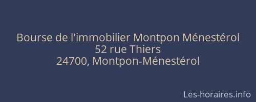 Bourse de l'immobilier Montpon Ménestérol