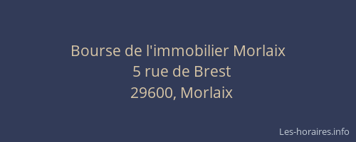 Bourse de l'immobilier Morlaix