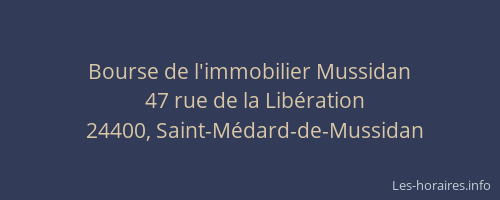 Bourse de l'immobilier Mussidan