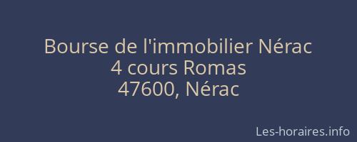 Bourse de l'immobilier Nérac