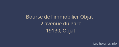 Bourse de l'immobilier Objat