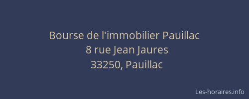 Bourse de l'immobilier Pauillac