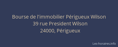 Bourse de l'immobilier Périgueux Wilson
