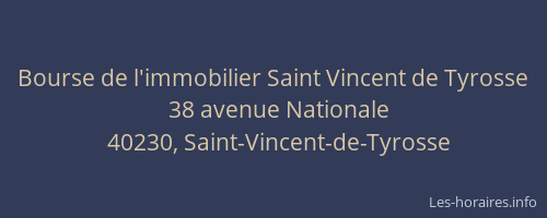 Bourse de l'immobilier Saint Vincent de Tyrosse
