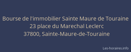 Bourse de l'immobilier Sainte Maure de Touraine