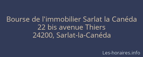 Bourse de l'immobilier Sarlat la Canéda