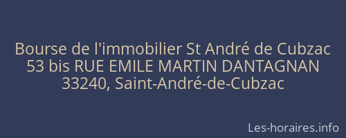 Bourse de l'immobilier St André de Cubzac