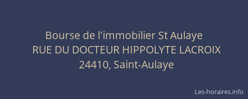 Bourse de l'immobilier St Aulaye