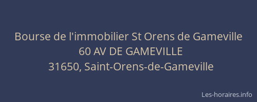 Bourse de l'immobilier St Orens de Gameville
