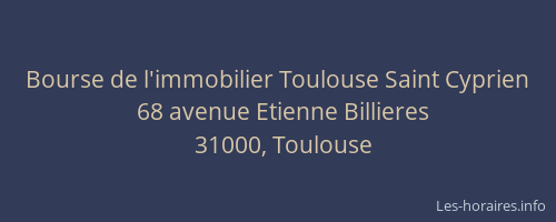 Bourse de l'immobilier Toulouse Saint Cyprien