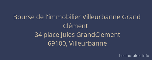Bourse de l'immobilier Villeurbanne Grand Clément