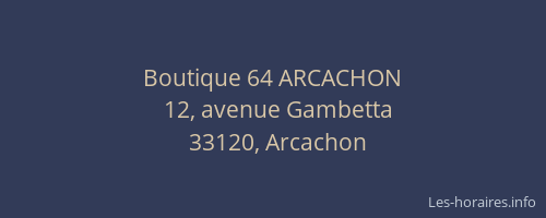 Boutique 64 ARCACHON