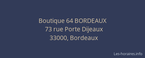 Boutique 64 BORDEAUX