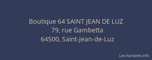Boutique 64 SAINT JEAN DE LUZ