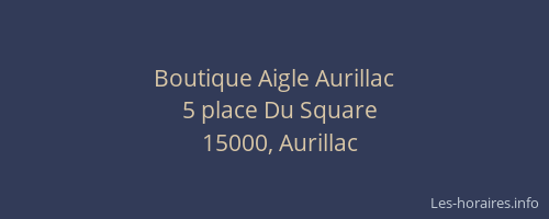 Boutique Aigle Aurillac