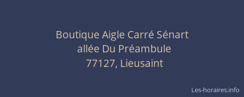 Boutique Aigle Carré Sénart