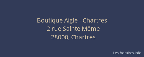 Boutique Aigle - Chartres
