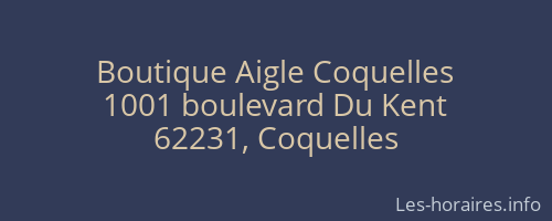 Boutique Aigle Coquelles