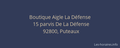 Boutique Aigle La Défense
