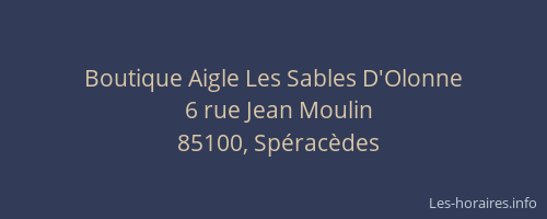 Boutique Aigle Les Sables D'Olonne