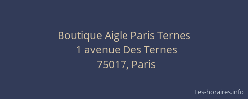 Boutique Aigle Paris Ternes