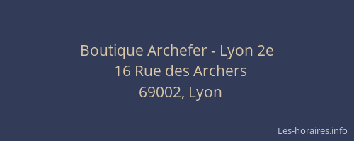 Boutique Archefer - Lyon 2e