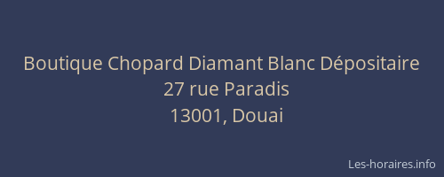 Boutique Chopard Diamant Blanc Dépositaire