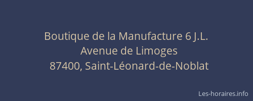 Boutique de la Manufacture 6 J.L.
