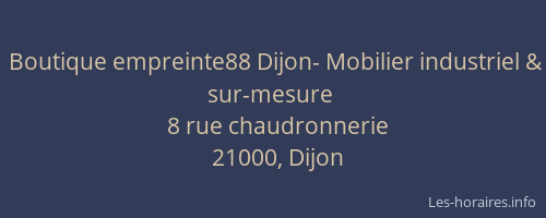 Boutique empreinte88 Dijon- Mobilier industriel & sur-mesure