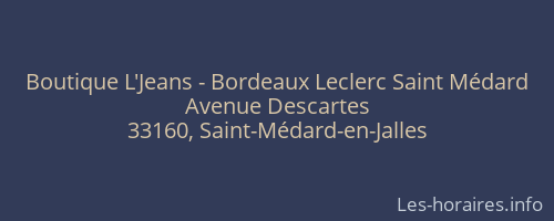Boutique L'Jeans - Bordeaux Leclerc Saint Médard