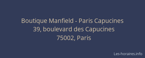 Boutique Manfield - Paris Capucines