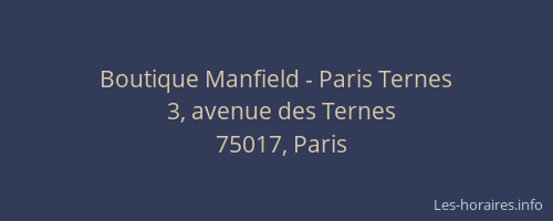 Boutique Manfield - Paris Ternes