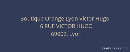 Boutique Orange Lyon Victor Hugo