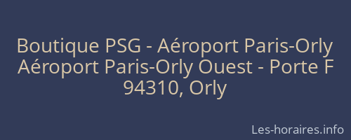 Boutique PSG - Aéroport Paris-Orly
