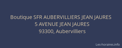 Boutique SFR AUBERVILLIERS JEAN JAURES