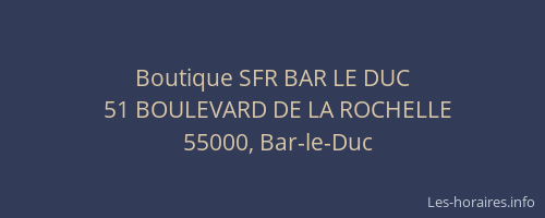Boutique SFR BAR LE DUC