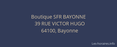 Boutique SFR BAYONNE