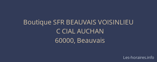 Boutique SFR BEAUVAIS VOISINLIEU