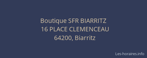 Boutique SFR BIARRITZ