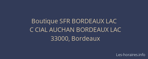 Boutique SFR BORDEAUX LAC