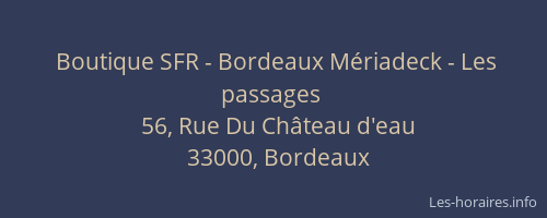 Boutique SFR - Bordeaux Mériadeck - Les passages