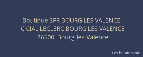 Boutique SFR BOURG LES VALENCE