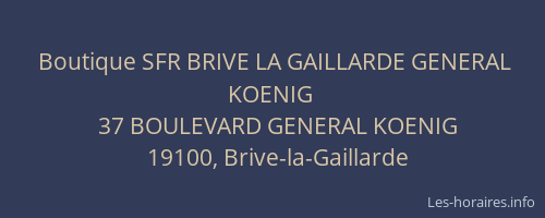 Boutique SFR BRIVE LA GAILLARDE GENERAL KOENIG