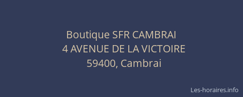 Boutique SFR CAMBRAI