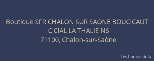 Boutique SFR CHALON SUR SAONE BOUCICAUT