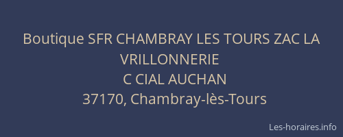 Boutique SFR CHAMBRAY LES TOURS ZAC LA  VRILLONNERIE