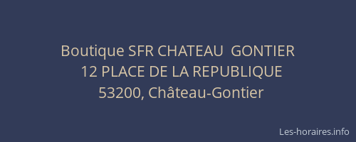 Boutique SFR CHATEAU  GONTIER