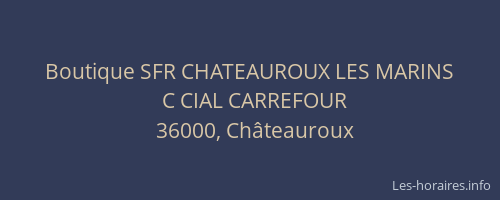 Boutique SFR CHATEAUROUX LES MARINS