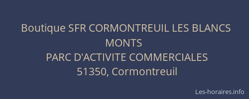 Boutique SFR CORMONTREUIL LES BLANCS MONTS